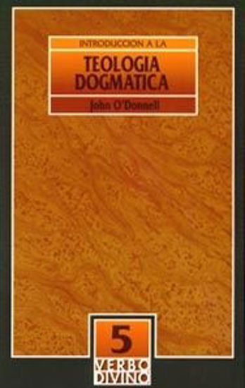 Foto de INTRODUCCION A LA TEOLOGIA DOGMATICA #5