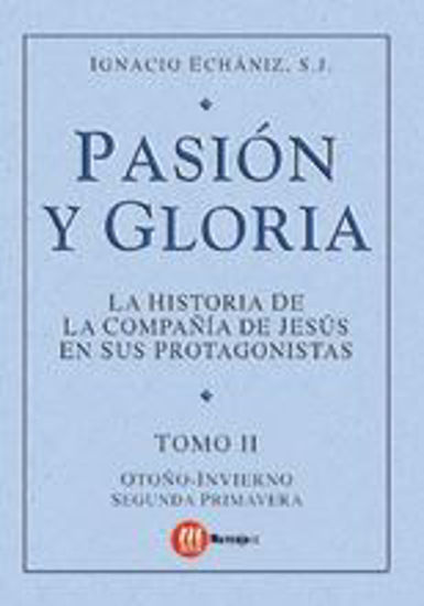 Foto de PASION Y GLORIA (TOMO II) OTOÑO-INVIERNO