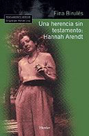 Foto de UNA HERENCIA SIN TESTAMENTO HANNAH ARENDT