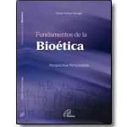 Foto de FUNDAMENTOS DE LA BIOETICA