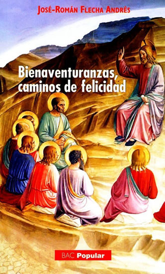 BIENAVENTURANZAS CAMINOS DE FELICIDAD