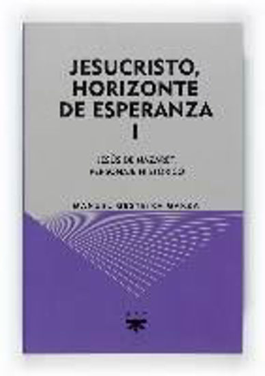 Foto de JESUCRISTO HORIZONTE DE ESPERANZA I