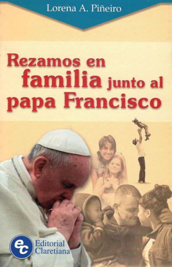 Foto de REZAMOS EN FAMILIA JUNTO AL PAPA FRANCISCO