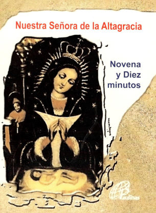 Foto de NUESTRA SEÑORA DE LA ALTAGRACIA NOVENA Y DIEZ MINUTOS