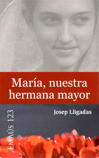 MARIA NUESTRA HERMANA MAYOR