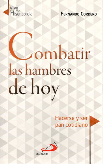 COMBATIR LAS HAMBRES DE HOY