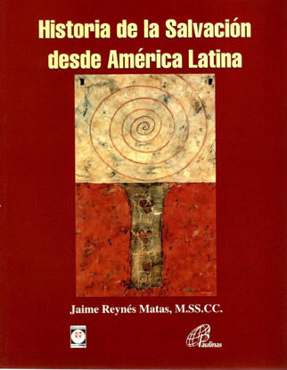 HISTORIA DE LA SALVACION DESDE AMERICA LATINA