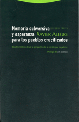 MEMORIA SUBVERSIVA Y ESPERANZA PARA LOS PUEBLOS CRUCIFICADOS