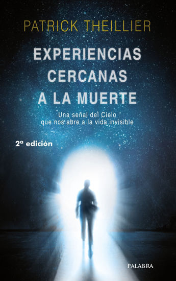 EXPERIENCIAS CERCANAS A LA MUERTE (PALABRA)