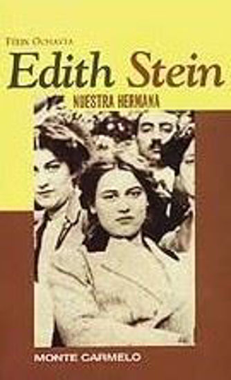 EDITH STEIN NUESTRA HERMANA