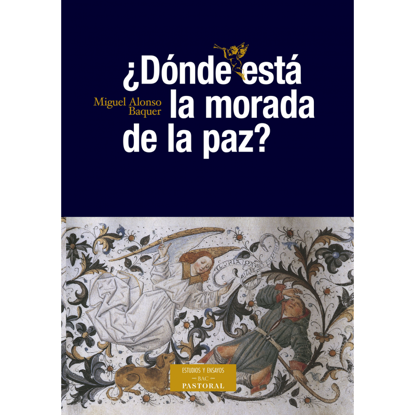 DONDE ESTA LA MORADA DE LA PAZ - LIBRERIA PAULINAS