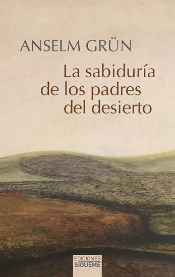 SABIDURIA DE LOS PADRES DEL DESIERTO