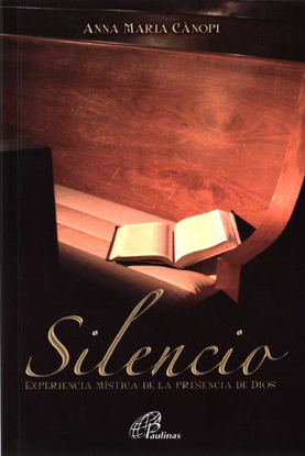 SILENCIO EXPERIENCIA MISTICA DE LA PRESENCIA DE DIOS