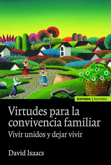 VIRTUDES PARA LA CONVIVENCIA FAMILIAR