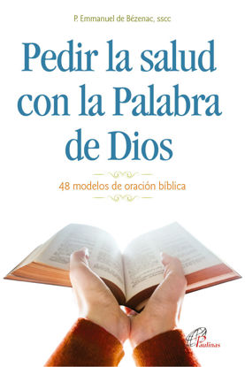 Foto de PEDIR LA SALUD CON LA PALABRA DE DIOS (PAULINAS COLOMBIA)