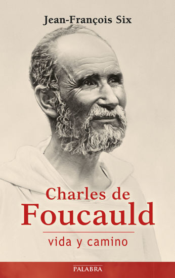 Foto de CHARLES DE FOUCAULD VIDA Y CAMINO (PALABRA)