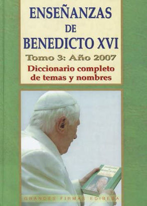 Foto de ENSEÑANZAS DE BENEDICTO XVI (3/2007) #131