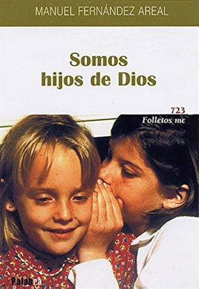 Foto de SOMOS HIJOS DE DIOS #723 (PALABRA)