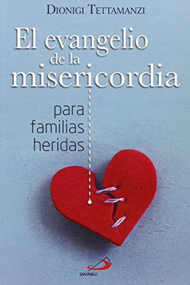 Foto de EVANGELIO DE LA MISERICORDIA PARA FAMILIAS HERIDAS